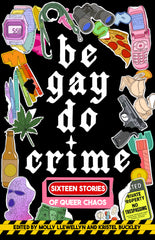 Be Gay, Do Crime