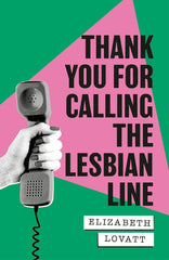 Thank You For Calling the Lesbian Line