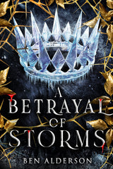 A Betrayal of Storms