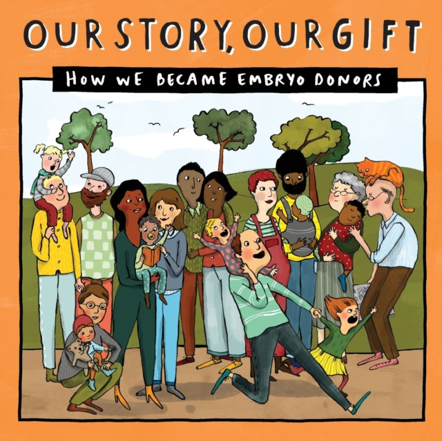 Our Story, Our Gift by Donor Conception Network (Paperback) – Queer Lit