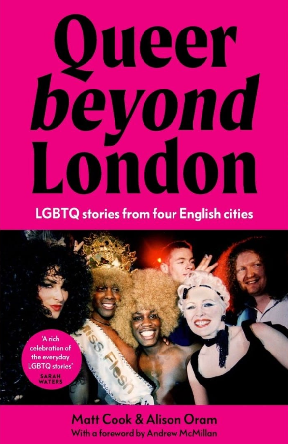 Queer Beyond London: LGBTQ Stories from Four English Cities