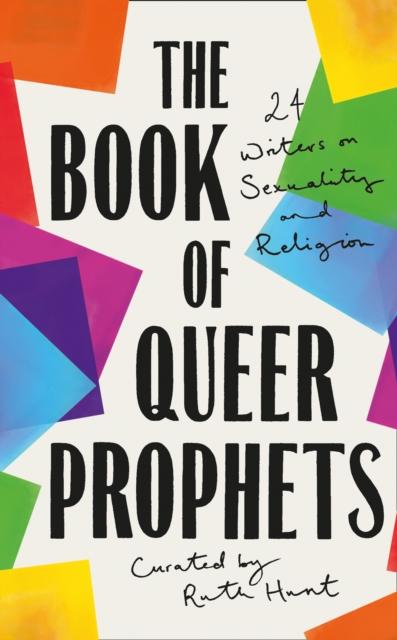 The Book of Queer Prophets by Ruth Hunt