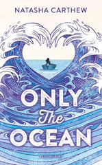 Only the Ocean by Natasha Carthew