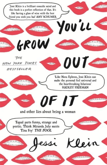 You'll Grow Out of It by Jessi Klein