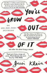 You'll Grow Out of It by Jessi Klein