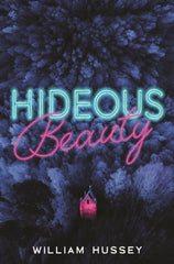 Hideous Beauty by William Hussey