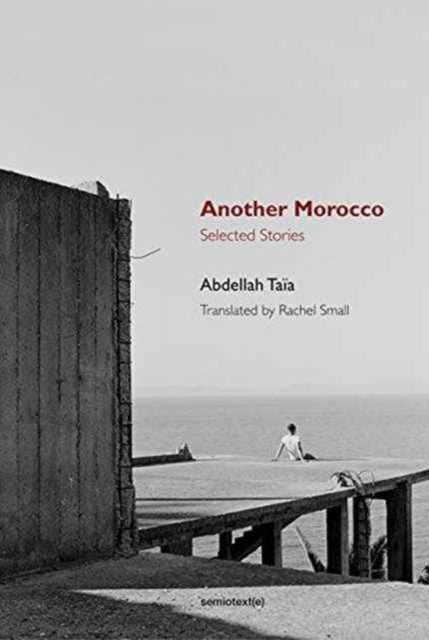 Another Morocco : Selected Stories