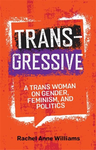 Transgressive by Rachel Anne Williams