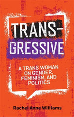 Transgressive by Rachel Anne Williams